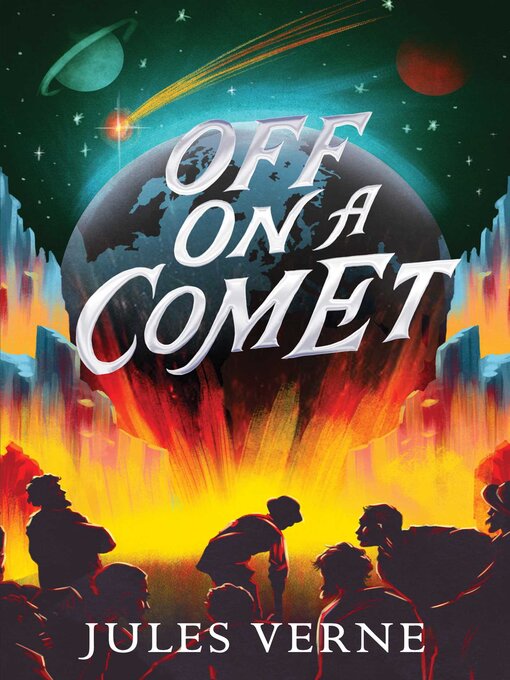 Title details for Off on a Comet by Jules Verne - Available
